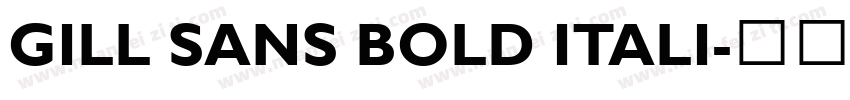 GILL SANS BOLD ITALI字体转换